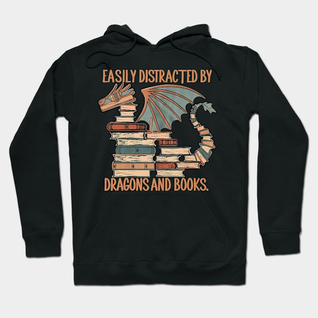 Easily Distracted by Dragons and Books Hoodie by Teewyld